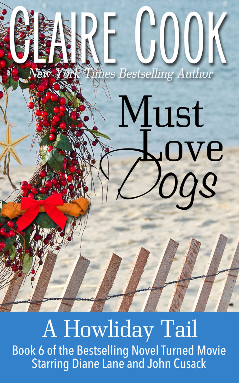 Must Love Dogs series - Claire Cook