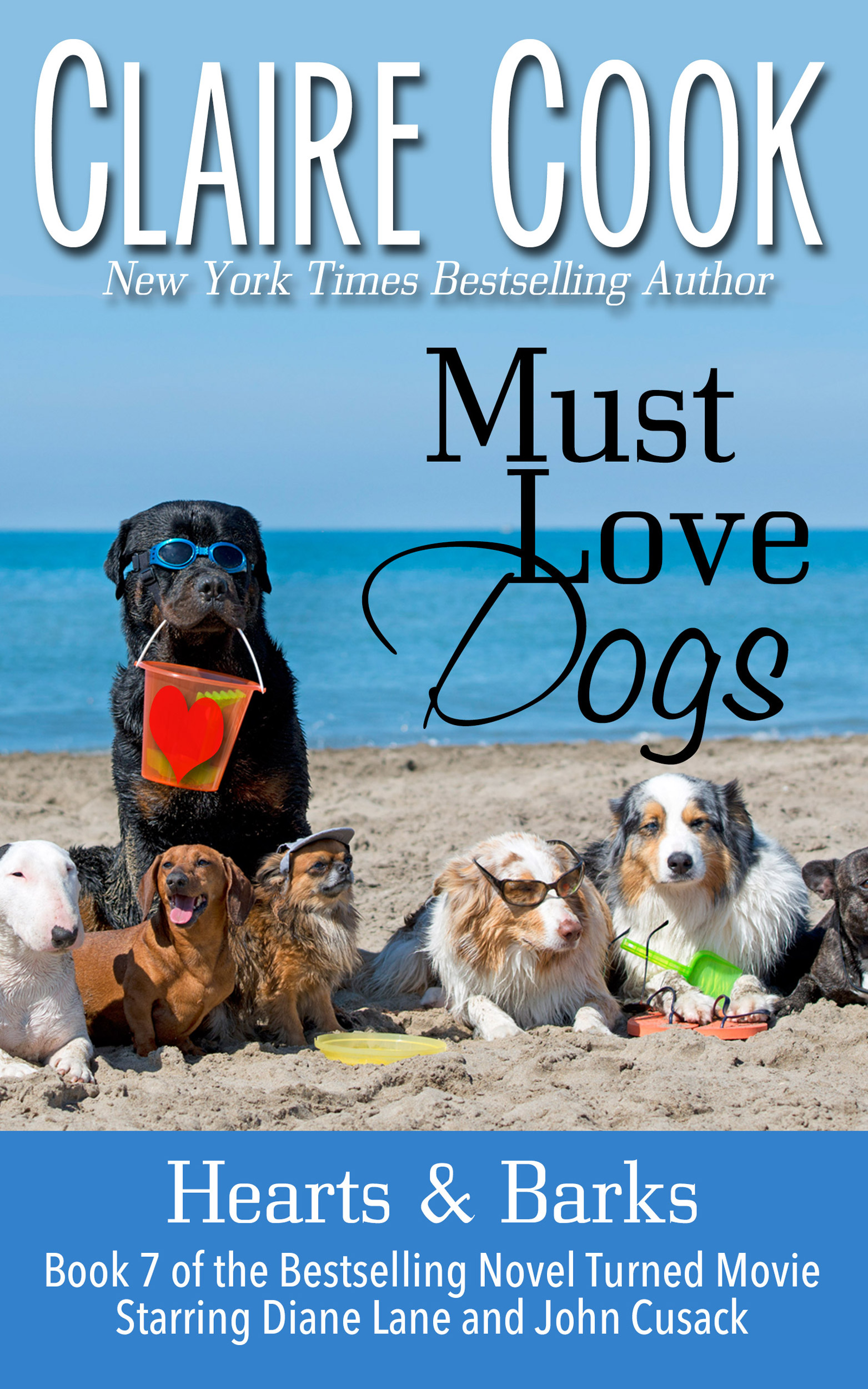 Must Love Dogs: Hearts & Barks - Claire Cook